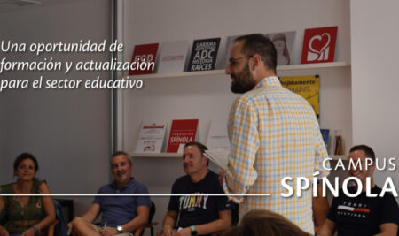 CAMPUS SPÍNOLA: Una oportunidad de formación y actualización para el sector educativo