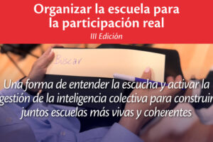 Organizar la escuela para la participación real (III Edición)