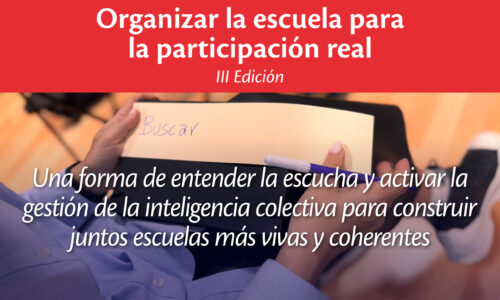 Curso_Organizar la escuela Organizar la escuela para la participación real (III Edición)